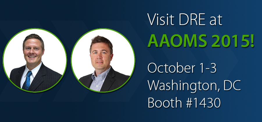Visit DRE at AAOMS 2015!